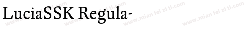 LuciaSSK Regula字体转换